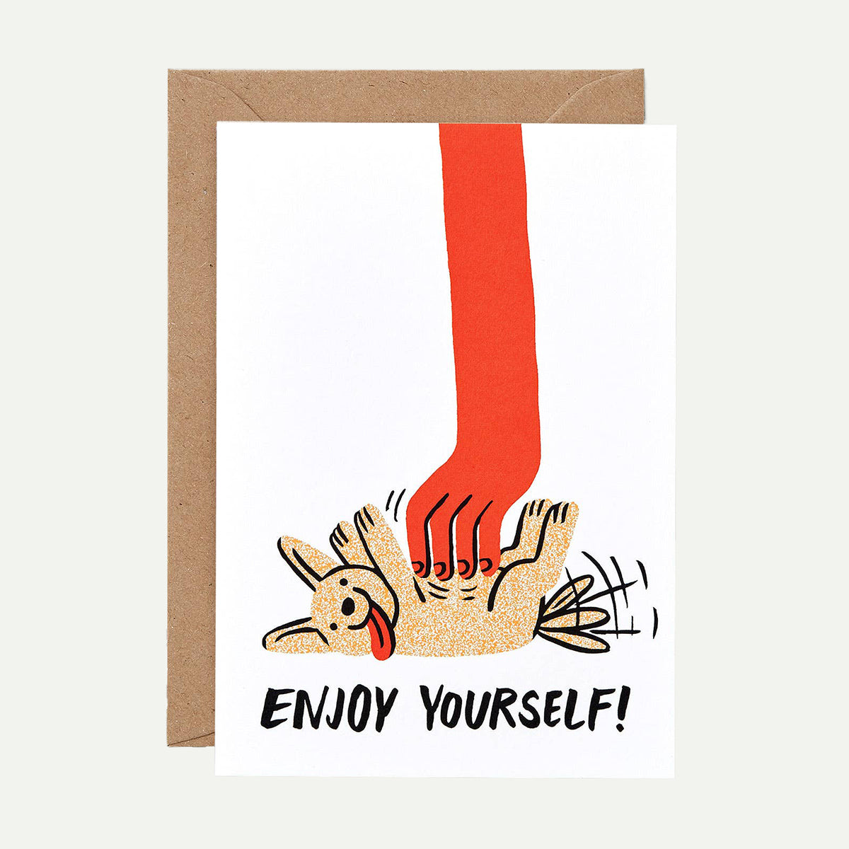 Enjoy Yourself Greetings Card