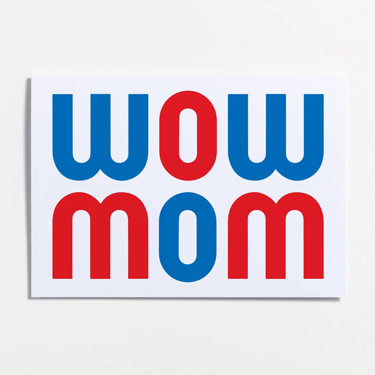 Crispin Finn Wow Mom Greeting Card