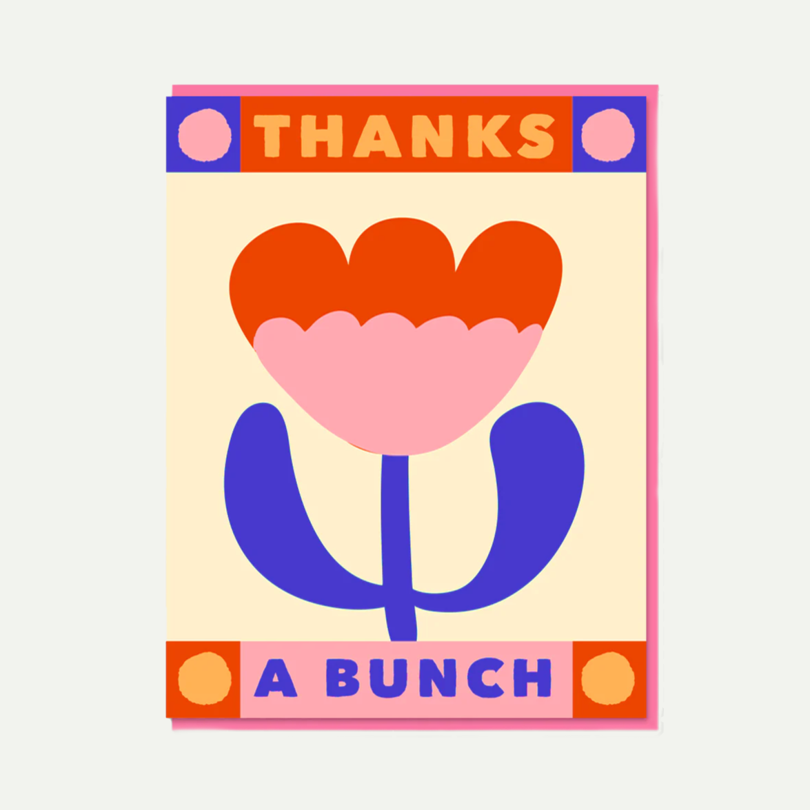 Tulip Thanks a Bunch Greeting Card