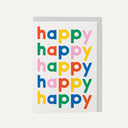 Happy Happy Happy Greeting Card