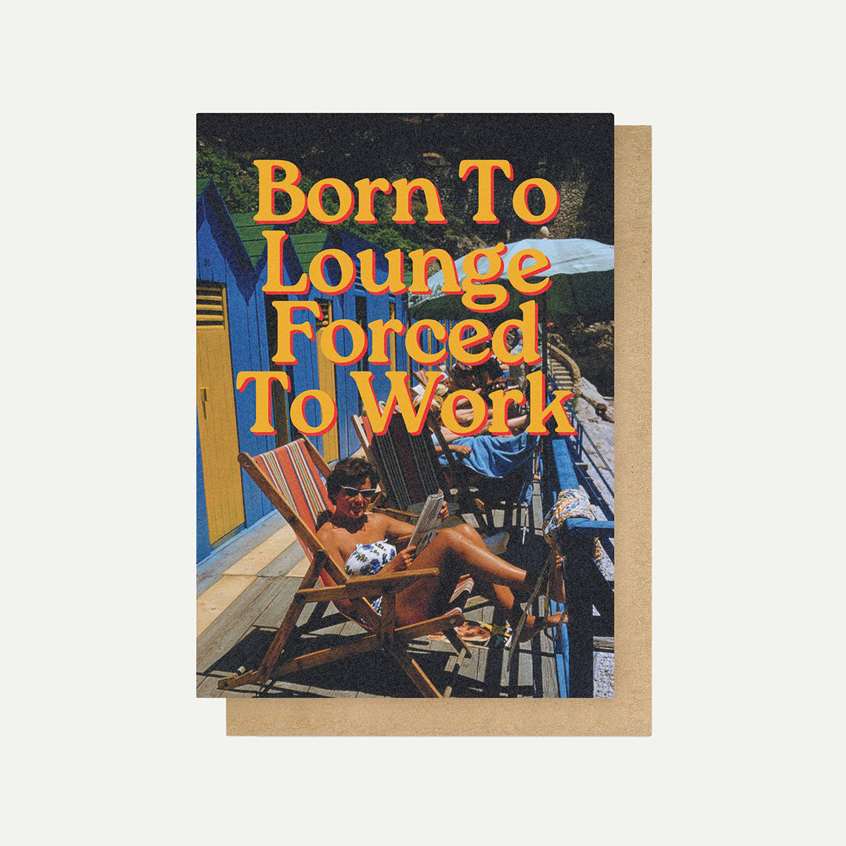 Born To Lounge Greetings Card