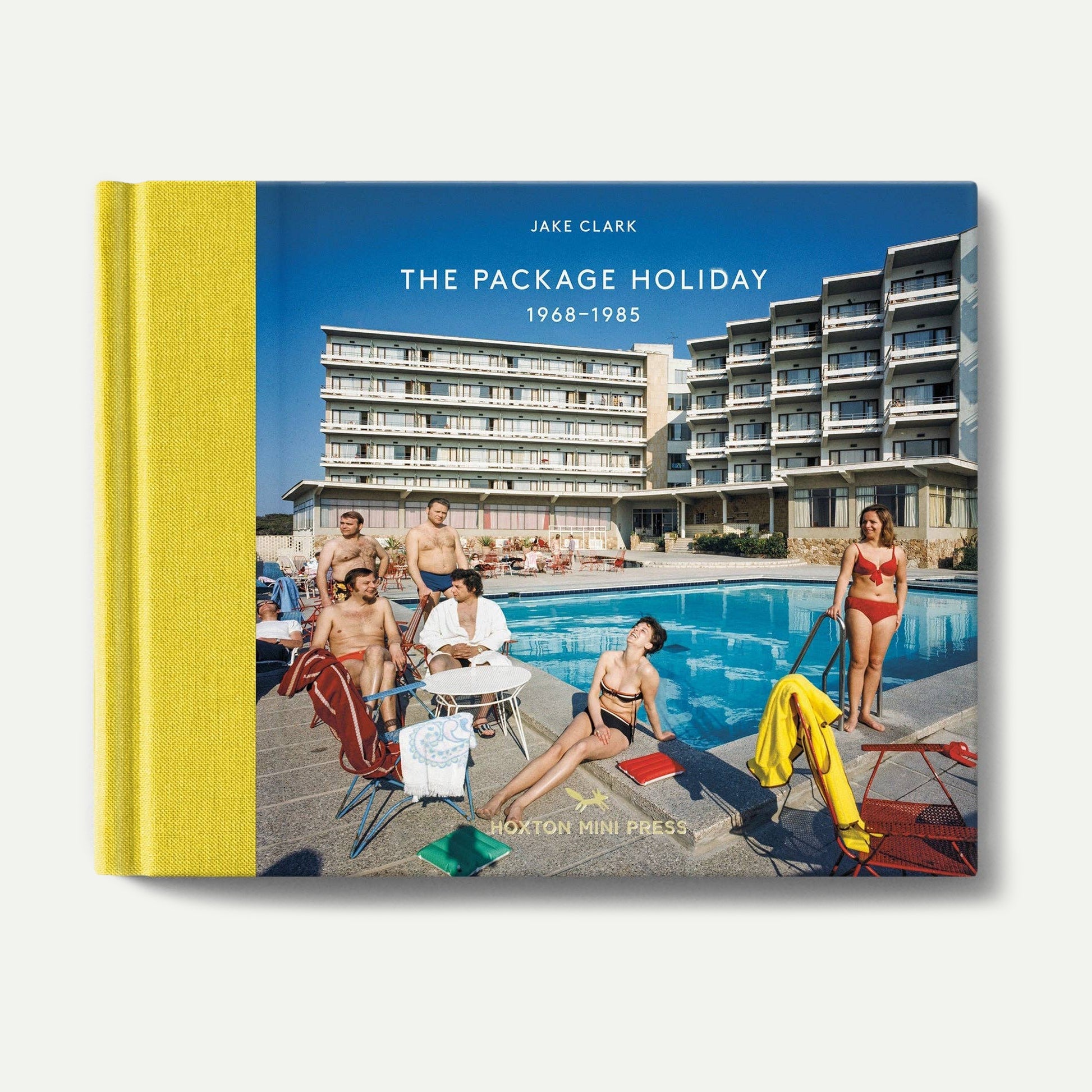 The Package Holiday 1968 - 1985 (Book 14: Vintage Britain)