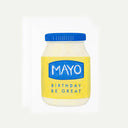 Mayo Your Birthday Be Great Birthday Card