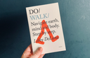 Do Walk Book, Guide for Mindful Walkers