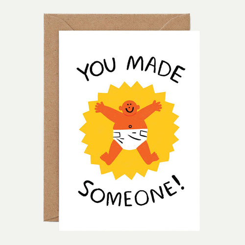 'You Made Someone' Greetings Card