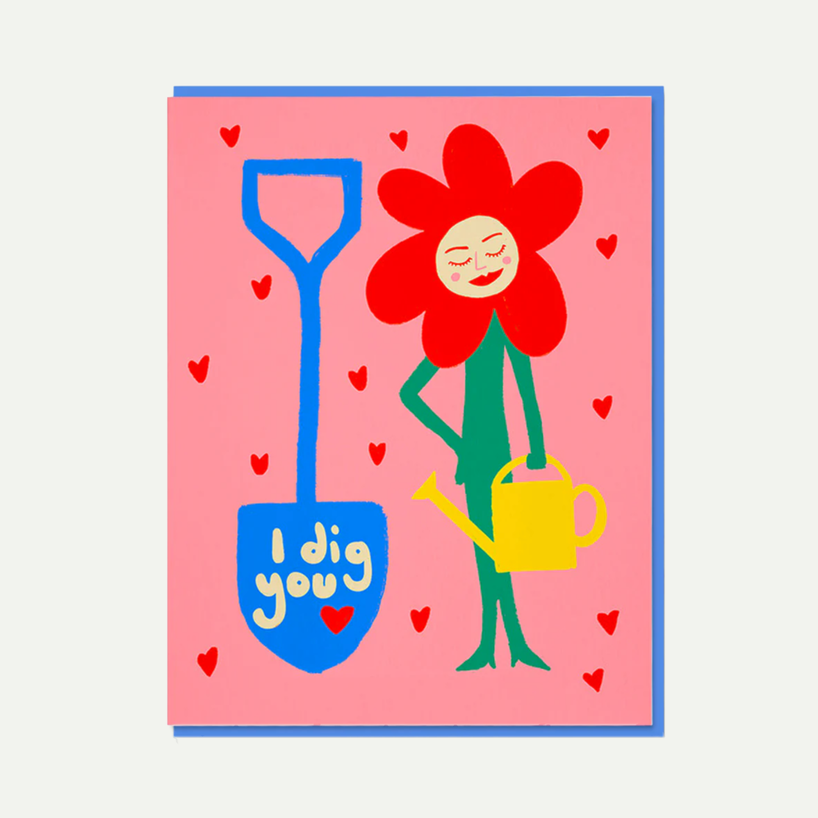 I Dig You Greeting Card