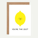 ‘You're the Zest’ Greetings Card