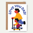 Love You Dad Scooter Greeting Card