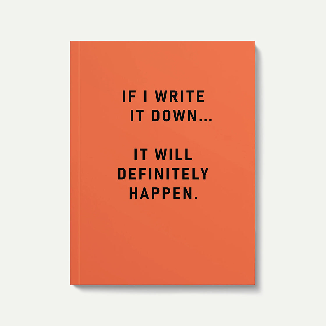 Definitely Happen A5 Paperback Notebook