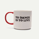 Magpie To Dance Is To Live Peanuts Mug