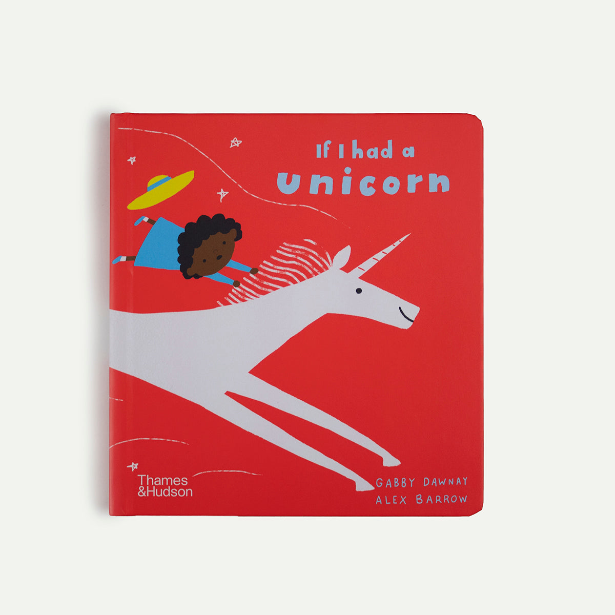 If I Had A Unicorn by Gabby Dawnay